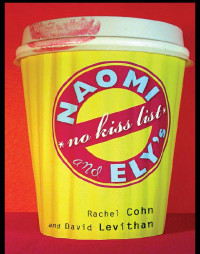 Cohn Rachel — Naomi and Ely's No Kiss List