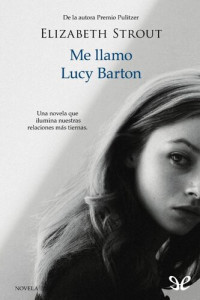 Elizabeth Strout — Me llamo Lucy Barton