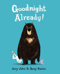 Jory John — Goodnight Already!
