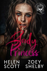 Helen Scott; Zoey Shelby — Bloody Princess