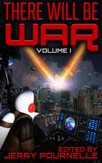 Jerry Pournelle, John F. Carr — There Will Be War Volume I