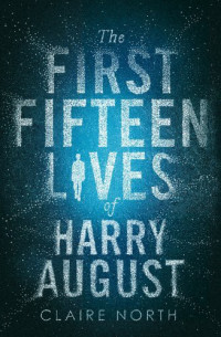 North Claire — The First Fifteen Lives of Harry August