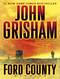 John Grisham — Ford County: Stories