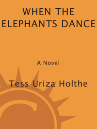 Holthe, Tess Uriza — When the Elephants Dance
