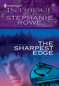 Rowe Stephanie — The Sharpest Edge