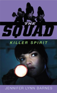 Jennifer Lynn Barnes — Squad 02.0 - Killer Spirit