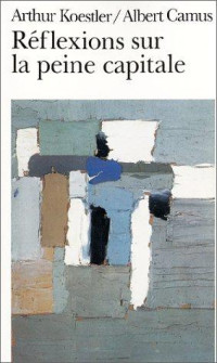 Albert Camus — RÉFLEXIONS SUR LA GUILLOTINE