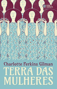 Gilman Charlotte Perkins — Terra da mulheres