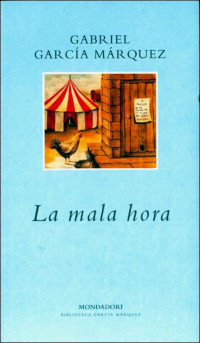 Márquez, Gabriel García — La Mala Hora ESP