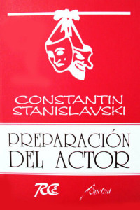 Constantin Stanislavsky — Preparación del actor