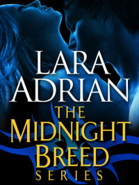 Lara Adrian — The Midnight Breed Series Bundle 1-9