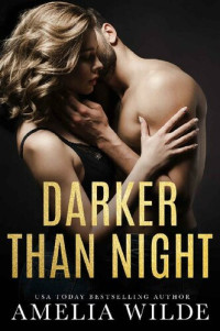 Amelia Wilde — Darker Than Night