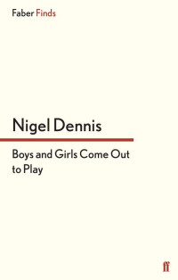 Dennis Nigel — Boys and Girls Come Out to Play