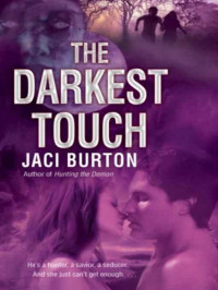 Burton Jaci — The Darkest Touch