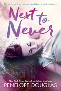 Penelope Douglas — Next to Never (Fall Away #4.5)