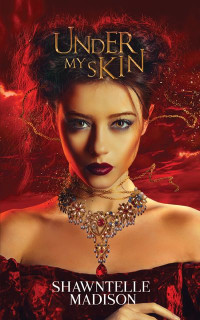 Madison Shawntelle — Under My Skin