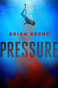 Brian Keene — Pressure