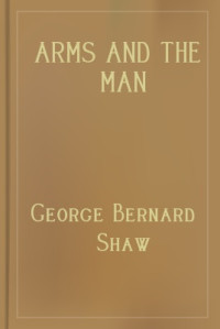 Shaw, George Bernard — Arms and the Man