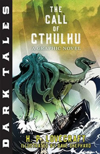 Howard Philips Lovecraft, Dave Shephard — The Call of Cthulhu - Dark Tales