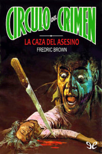 Fredric Brown — La caza del asesino
