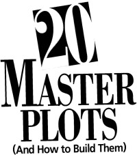 Tobias, Ronald B — 20 Master Plots and How to Build Them