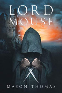 Thomas, Mason — Lord Mouse