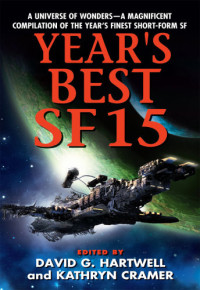 Hartwell David G; Cramer Kathryn — Year's Best SF 15