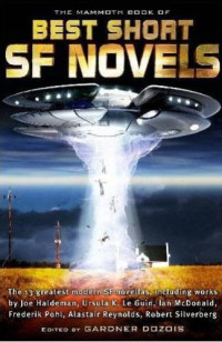 Gardner Dozois — The Mammoth Book of the Best Short SF Novels