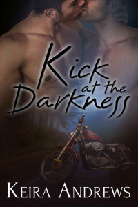 Andrews Keira — Kick at the Darkness (Kick at the Darkness 1)