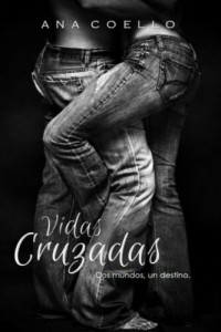 Ana Coello — Vidas cruzadas