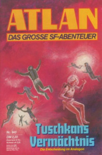 Ellmer Arndt — Tuschkans Vermachtnis
