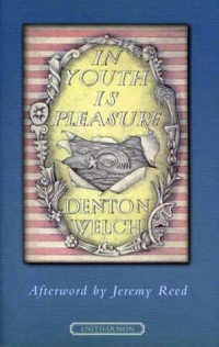 Welch Denton — In Youth Is Pleasure