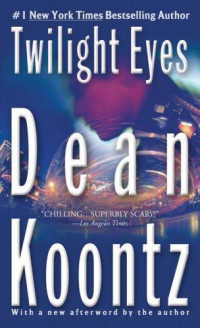 Koontz Dean — Twilight Eyes