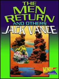 Vance Jack — The Men Return and Other Stories
