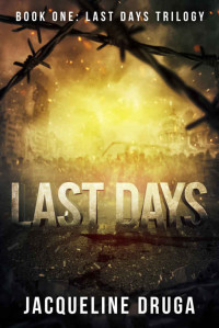Druga Jacqueline — Last Days