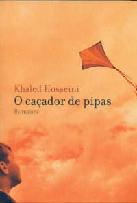 Hosseini Khaled — O Caçador de Pipas