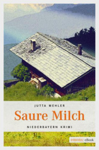 Mehler Jutta — Saure Milch