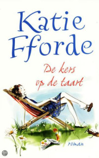 Katie Fforde — De kers op de taart