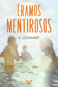 E. Lockhart — Éramos mentirosos
