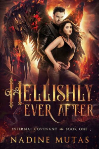 Nadine Mutas — Hellishly Ever After (Infernal Covenant Book 1)