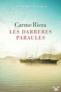 Carme Riera — Les darreres paraules