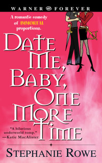 Rowe Stephanie — Date Me, Baby, One More Time