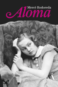 Mercè Rodoreda — Aloma