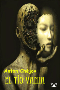 Anton Chéjov — El tío Vania