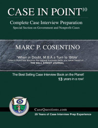 Cosentino Marc — Case in Point 10: Complete Case Interview Preparation