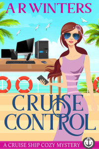 A.R. Winters — Cruise Control (Cruise Ship Mystery 11)