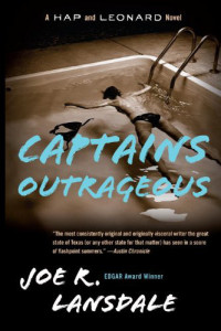 Lansdale, Joe R — Captains Outrageous ( Hap and Leonard #6 )