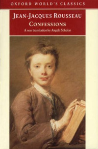 Rousseau, Jean-Jacques — Confessions
