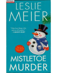 Leslie Meier — Mistletoe Murder (Lucy Stone Mystery 1)