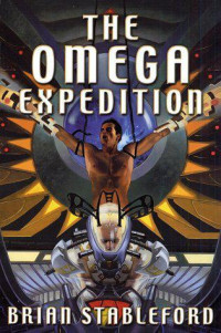 Stableford Brian — The Omega Expedition